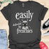 Easily distracted by frenchies - V11 - Easily T-Shirt